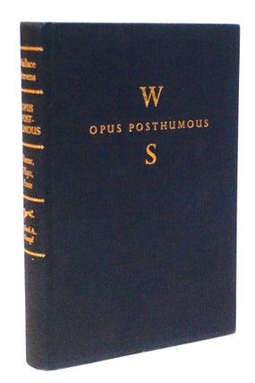 Opus Posthumous: Poems, Plays, Prose