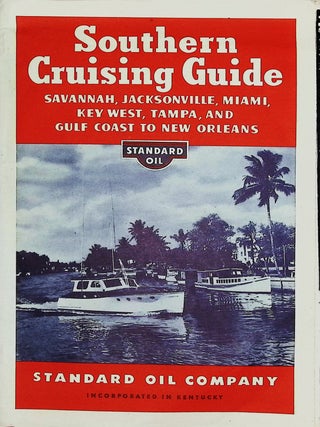 Item #21420 Southern Cruising Guide - Savannah, Jacksonville, Miami, Key West, Tampa, and Gulf...