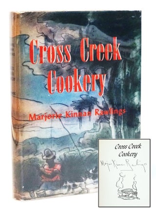 Item #21422 Cross Creek Cookery [Southern Regional Cooking, Florida Foodways, Literary Cookbook,...