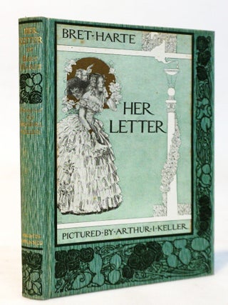 Item #21490 Her Letter His Answer and Her Last Letter. Bret Harte
