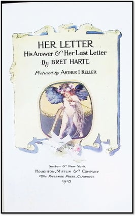 Her Letter His Answer and Her Last Letter