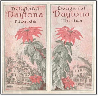 Item #21544 Florida Delightful Daytona, Florida: [1920s Promotional Real Estate & Tourism...
