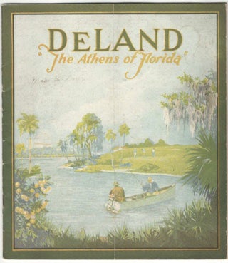 Item #21545 'DeLand: The Athens of Florida' [Scarce 1920s Pictorial Land Boom...