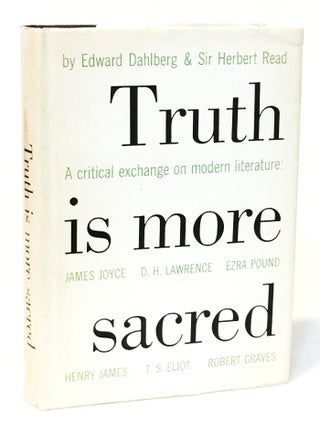 Item #21562 Truth is More Sacred [1961 First Edition - Critical Duel on Joyce, Eliot, & Pound -...