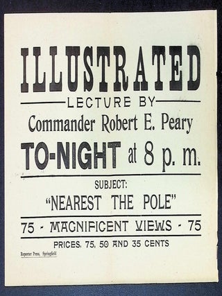 Nearest the Pole [1907 First Edition] &mdash; With Original Peary Lecture Announcement &mdash; 95 Photographs &mdash; Both Maps Present