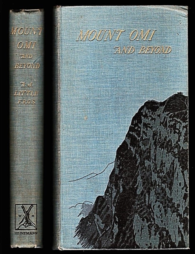 Mount Omi and Beyond [First Edition] [Tibet Mountaineering] [Sacred Mountains. Archibald John Little.