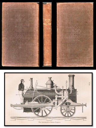 Item #21721 The Roads and Railroads, Vehicles, and Modes of Travelling [Bridges, Tunnels, and...