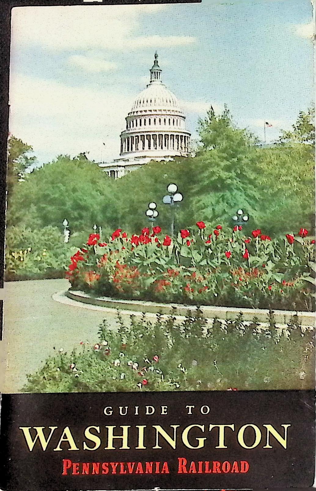 1952 Pennsylvania Railroad Guide to Washington DC w/Map & Insert PRR ...