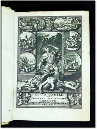De Mortibus Persecutorum [Of the Deaths of the Persecutors] [1692 Utrecht Variorum] [Kevin Guinagh&rsquo;s Annotated Copy]