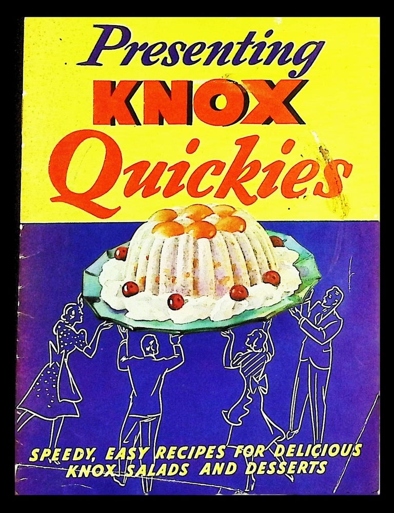 Item #21834 Presenting Knox &lsquo;Quickies&rsquo; [Knox Gelatine Promotional Cookbook &bull; Mid-Century Entertaining]. Knox Gelatine.