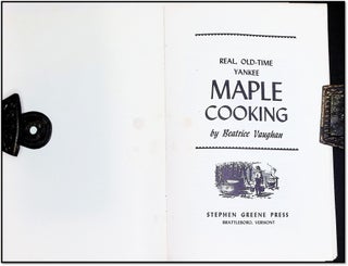 Vermont Maple Sugar Traditions • Regional Cookery • c. 1969