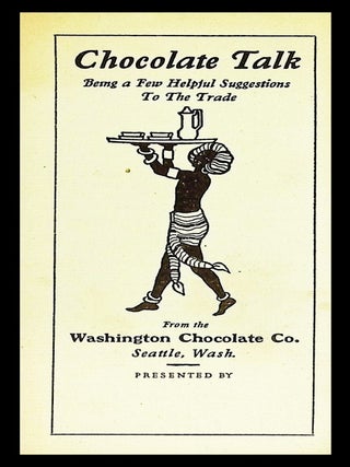 Item #21895 Chocolate Talk: Being a Few Helpful Suggestions to the Trade [Chocolate Manufacturing...