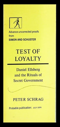 Item #21905 Test of Loyalty: Daniel Ellsberg and the Rituals of Secret Government [Advance...