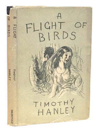 Item #21952 A Flight of Birds. Timothy Hanley, Mary Hanley