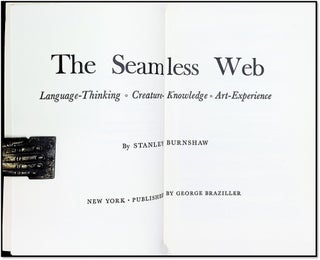 The Seamless Web: Language–Thinking • Creature–Knowledge • Art–Experience