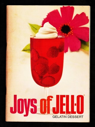 The Joys of Jello, Gelatin Dessert. General Foods.