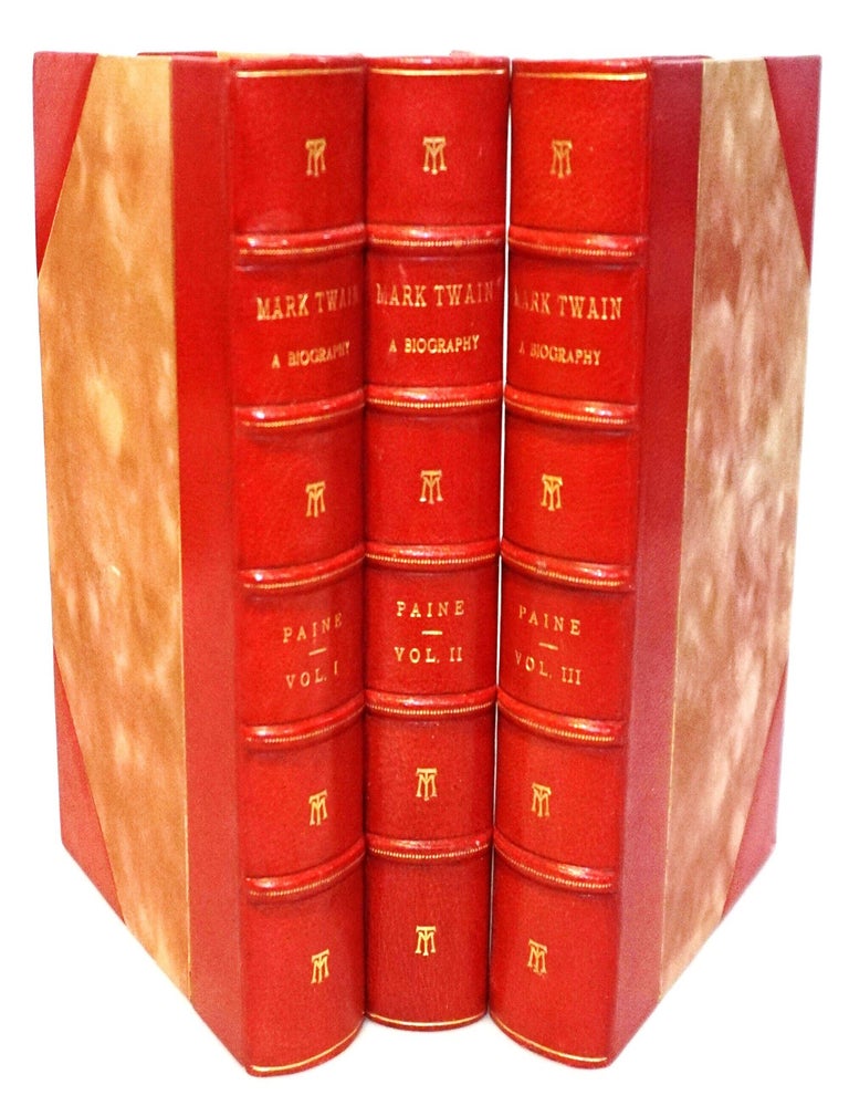 MARK TWAIN: A Biography; The Personal and Literary Life of Samuel Langhorne Clemens, [Three. Albert Bigelow Paine.