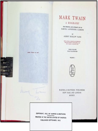 MARK TWAIN: A Biography; The Personal and Literary Life of Samuel Langhorne Clemens, [Three Volumes - Complete]