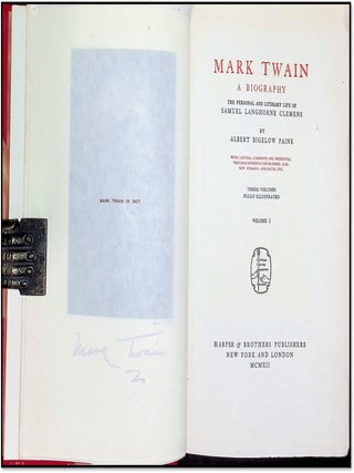 MARK TWAIN: A Biography; The Personal and Literary Life of Samuel Langhorne Clemens, [Three Volumes - Complete]