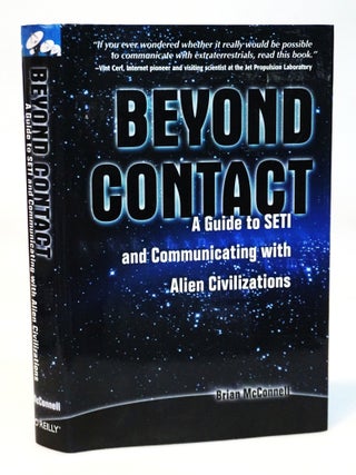 Item #22061 Beyond Contact: A Guide to SETI and Communicating with Alien Civilizations. Brian S....
