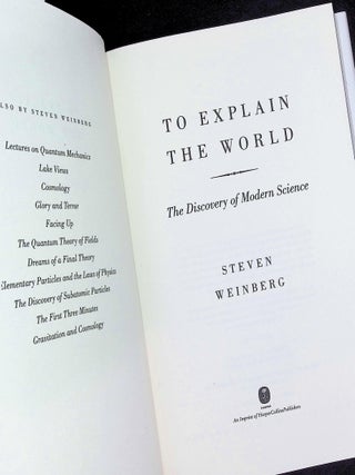 To Explain the World: The Discovery of Modern Science