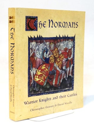 Item #22092 The Normans: Warrior Knights and Their Castles [Illustrated History of the Norman...