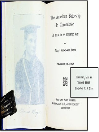 The American Battleship in Commission: As Seen by an Enlisted Man, Also Many Man-o'-war Yarns