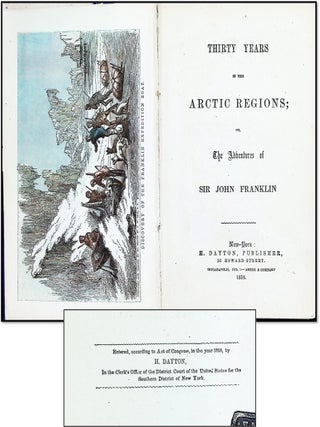 Thirty Years in the Arctic Regions; or, The Adventures of Sir John Franklin