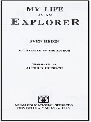 My Life as an Explorer [Across Asia's Last Frontiers]