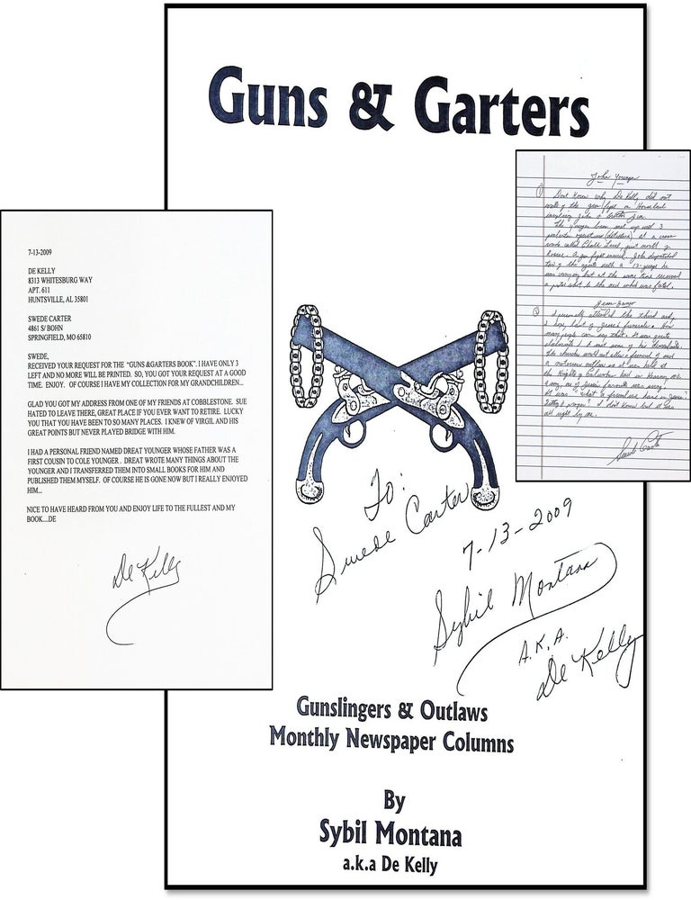 Guns & Garters: Gunslingers & Outlaws Monthly Newspaper Columns [Signed Presentation Copy...