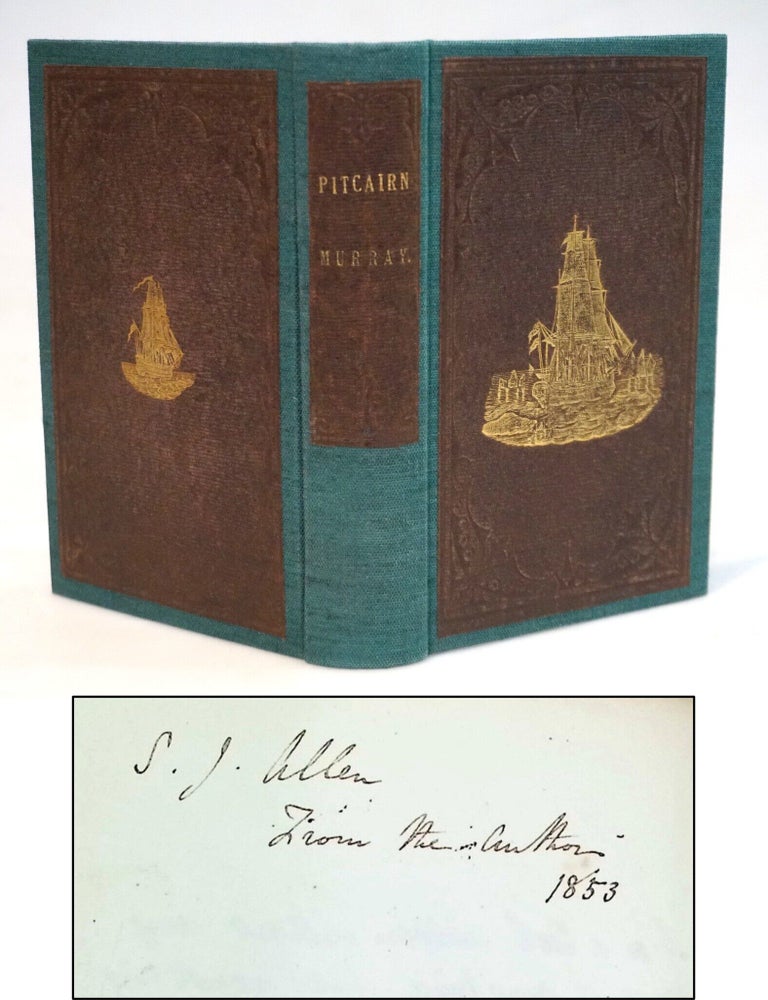 Pitcairn: The Island, the people, and the Pastor; with a Short Account of the Mutiny of the. Rev. Thomas Boyles Murray.