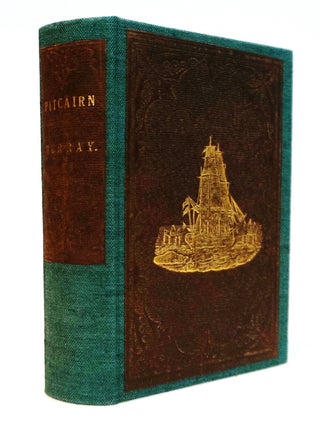 Pitcairn: The Island, the people, and the Pastor; with a Short Account of the Mutiny of the Bounty [South Seas Exploration]