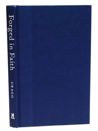 Forged in Faith: How Faith Shaped the Birth of the Nation, 1607&ndash;1776