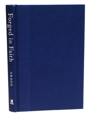 Forged in Faith: How Faith Shaped the Birth of the Nation, 1607–1776