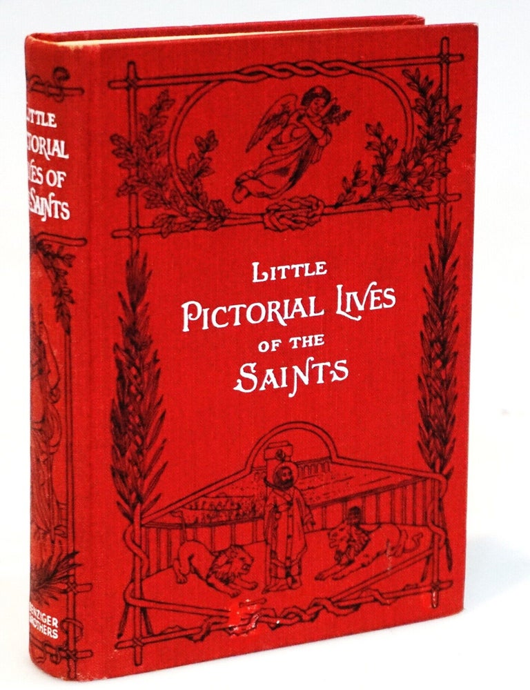 Little Pictorial Lives of the Saints with Reflections for Every Day in the Year