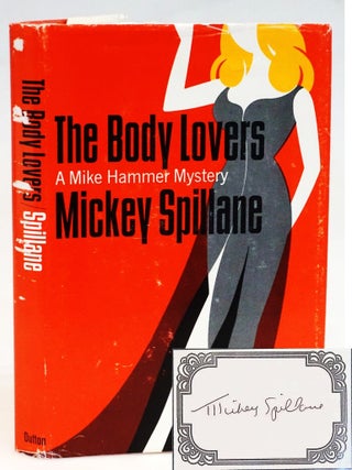 The Body Lovers &ndash; A Mike Hammer Mystery [Laid-in Signed Bookplate. Mickey Spillane.