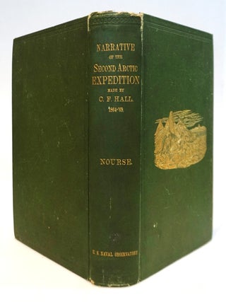 Narrative of the Second Arctic Expedition: His Voyage to Repulse Bay, Sledge Journeys to the Straits of Fury and Hecla and to King William's Land, and Residence Among the Eskimos During the Years 1864&ndash;69.