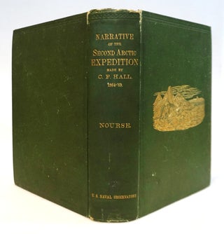 Narrative of the Second Arctic Expedition: His Voyage to Repulse Bay, Sledge Journeys to the Straits of Fury and Hecla and to King William's Land, and Residence Among the Eskimos During the Years 1864–69.