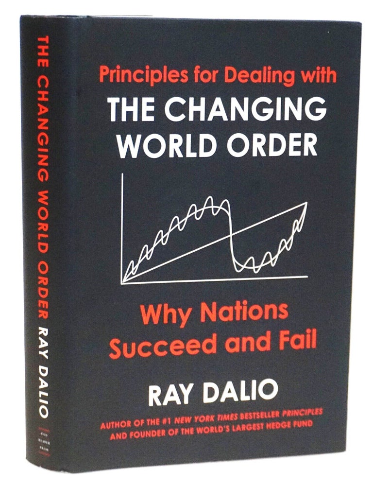Principles for Dealing with the Changing World Order: Why Nations Succeed and Fail