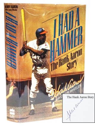 Item #22191 I Had a Hammer: The Hank Aaron Story. Hank Aaron, with Lonnie Wheeler