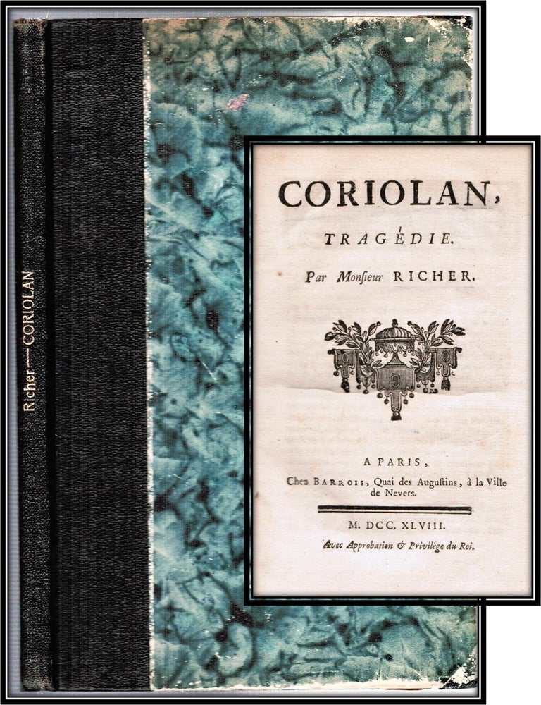 Coriolan, Trag&eacute;die [Roman History Reimagined for the French Stage