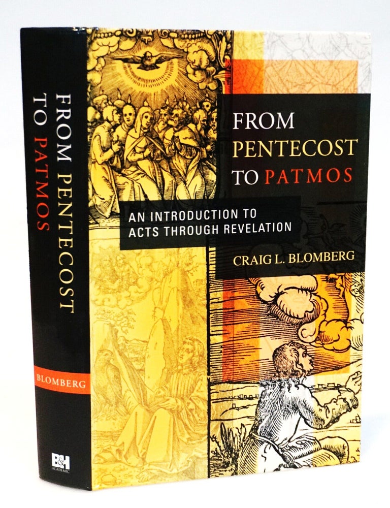 From Pentecost to Patmos: An Introduction to Acts through Revelation