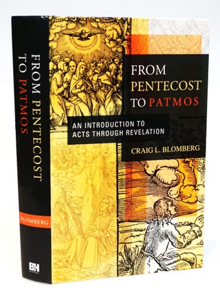 Item #22197 From Pentecost to Patmos: An Introduction to Acts through Revelation. Craig L. Blomberg