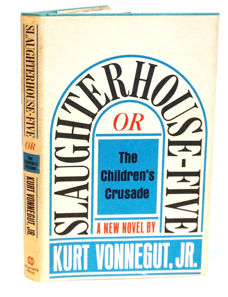 Slaughterhouse-Five, or The Children&rsquo;s Crusade: A Duty-Dance With Death