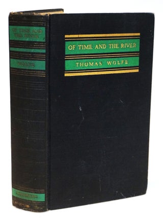 Of Time and the River: A Legend of Man's Hunger in His Youth [American Modernism] [Literary. Thomas Wolfe.