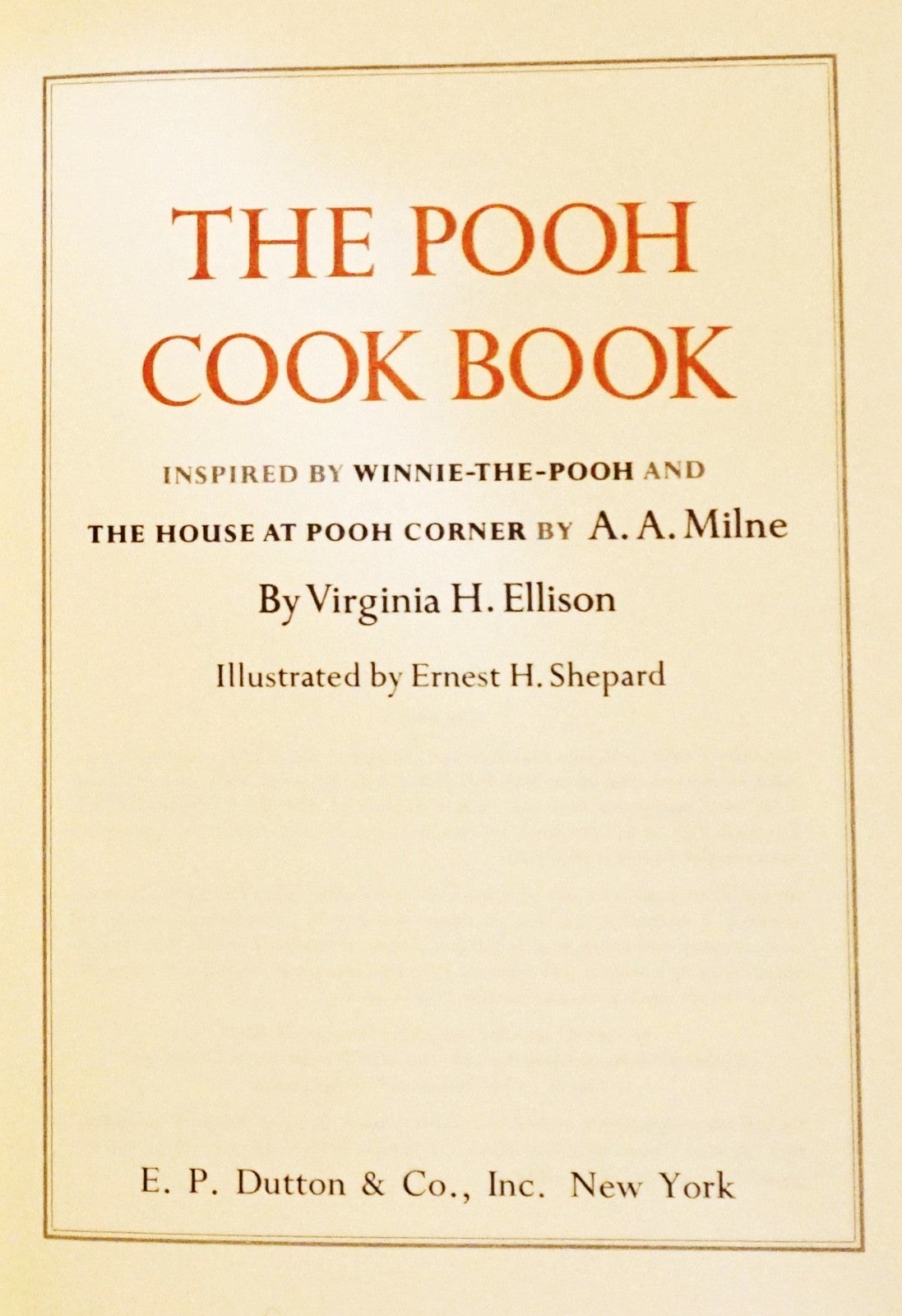 The Pooh Cook Book: Inspired by Winnie-the-Pooh and The House at