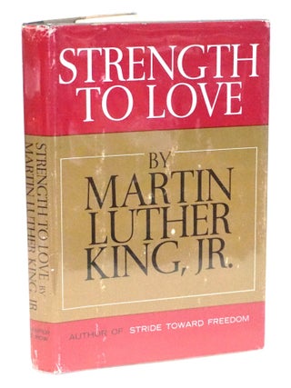 Strength to Love [Civil Rights Movement. Martin Luther King, Jr.