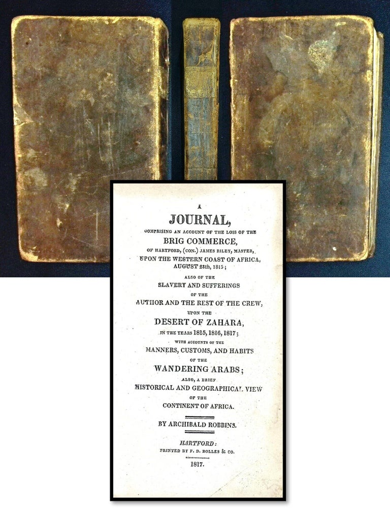 A Journal, Comprising an Account of the Loss of the Brig Commerce, of Hartford, (Con.) James...