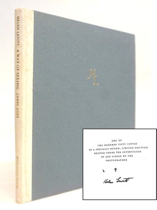 Item #22266 A Way of Seeing [Signed Limited Edition #9 of 250]. James Agee, Photography of Helen...