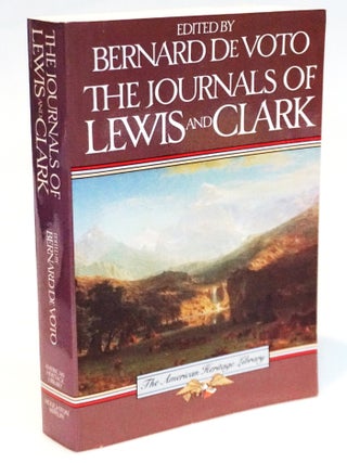 The Journals of Lewis and Clark. Bernard Devoto.